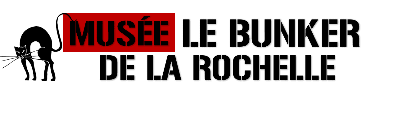 Musée le Bunker La Rochelle musée La Rochelle