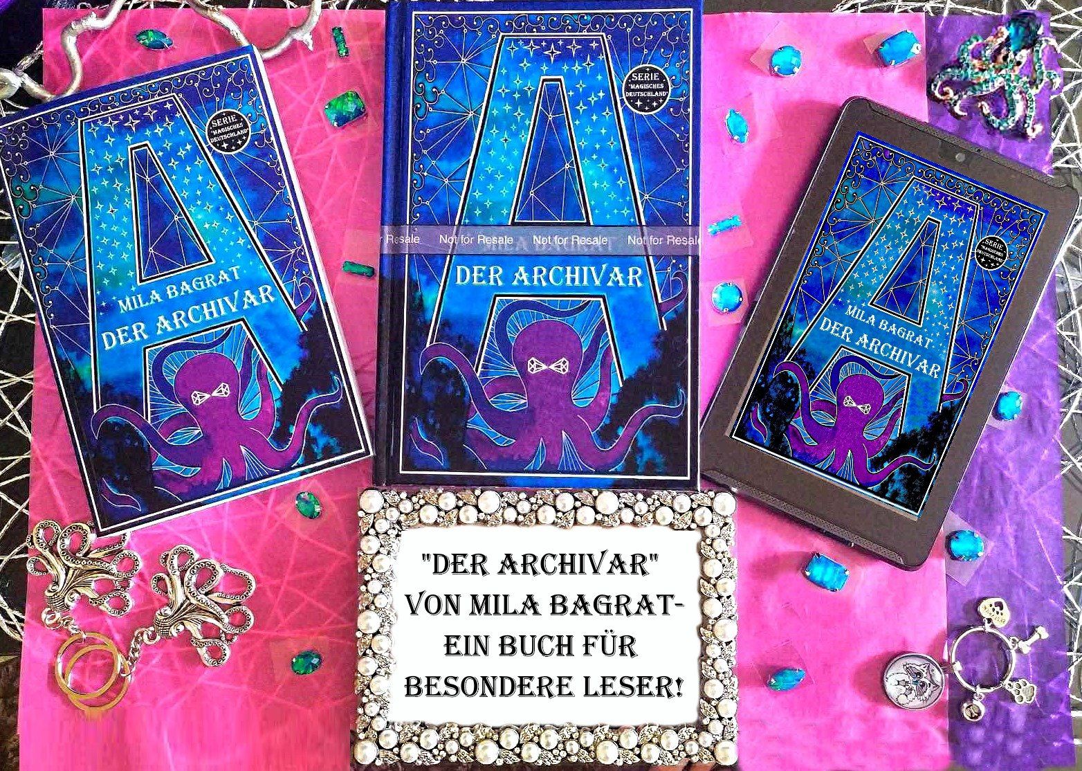 Ein magisches Buch über Mut und Familie Der Archivar von Mila Bagrat, Kinder- und Jugendfantasy, Neuerscheinung, Berlinmärchen