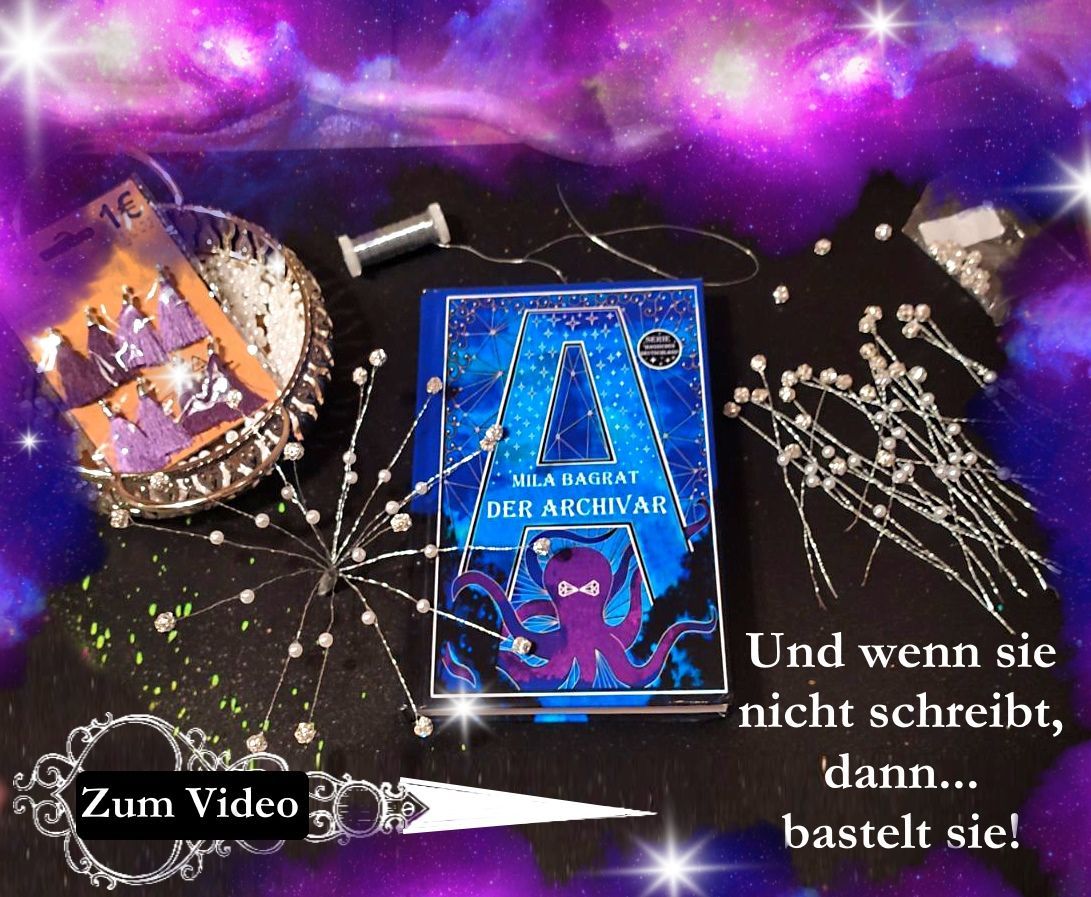 Mila Bagrat, Fantasy Buch, Der Archivar, Basteln, Kreativität