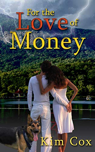 Cover of For the Love of Money by Kim Cox