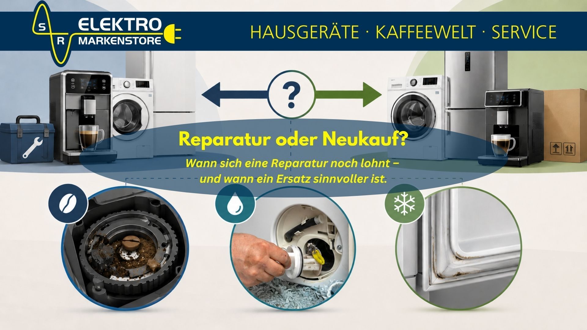 Reparatur oder Neukauf Haushaltsgerät?