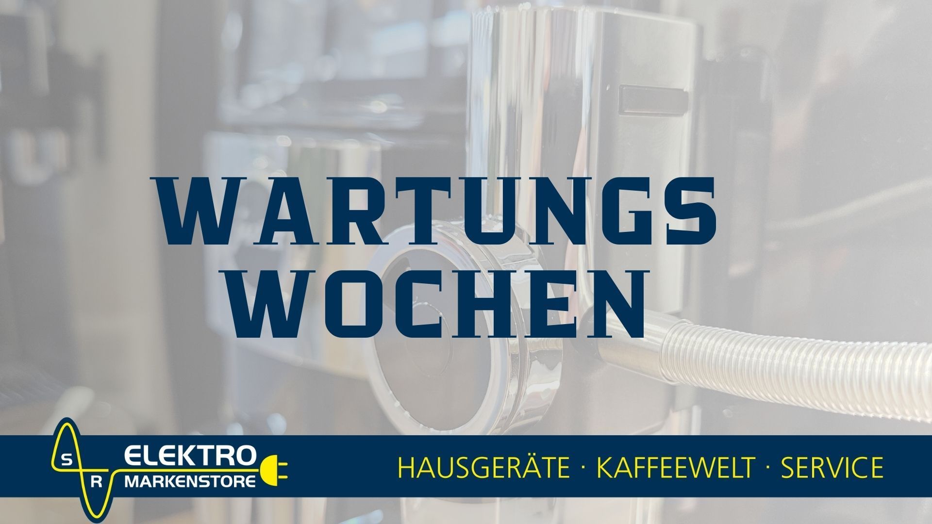 Wartungswochen in St. Wendel | Elektro-Markenstore