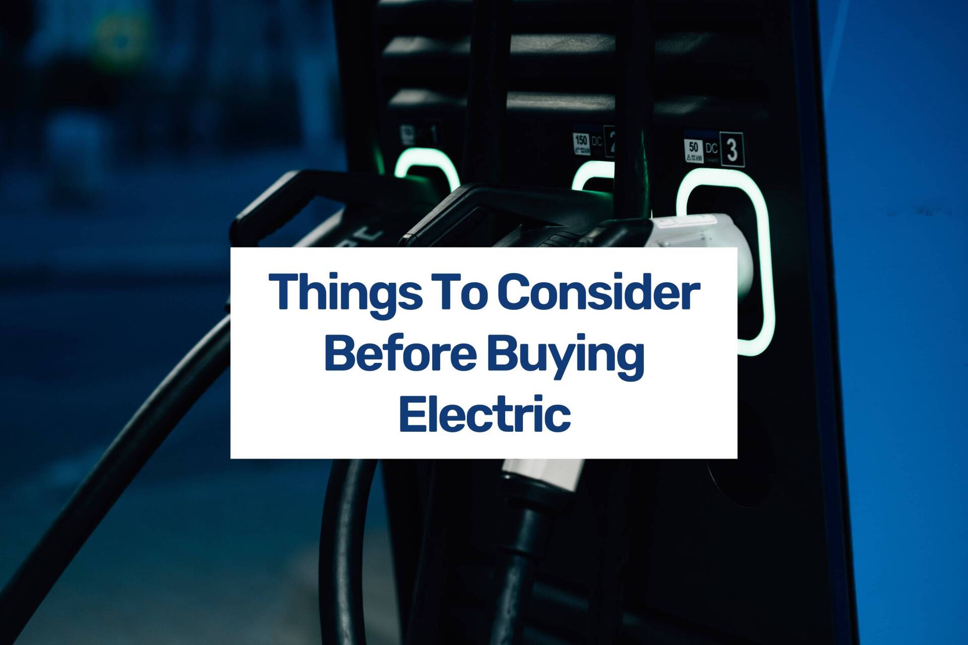 things to consider before going electric blog feature image