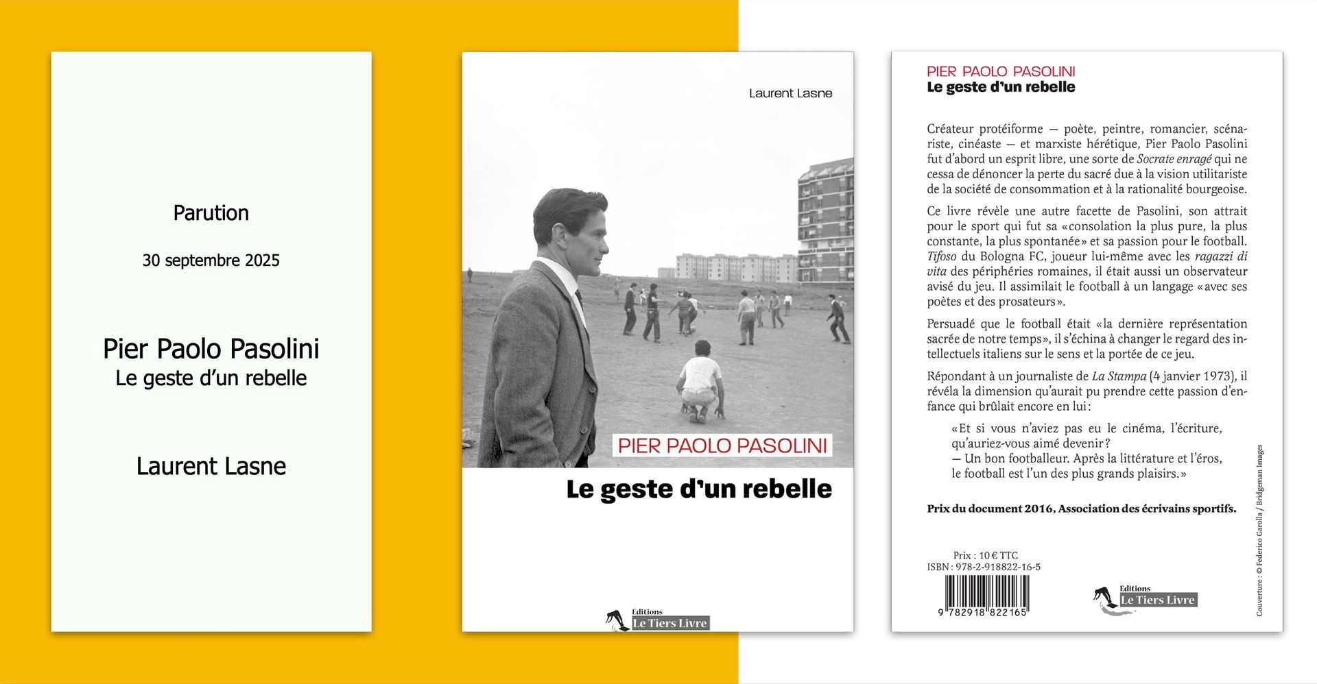 Pier Paolo Pasolini Le geste d'un rebelle Pier Paolo Pasolini
Le geste d'un rebelle