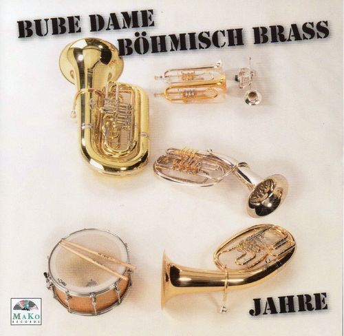 BUBE DAME BÖHMISCH BRASS - 1. CD