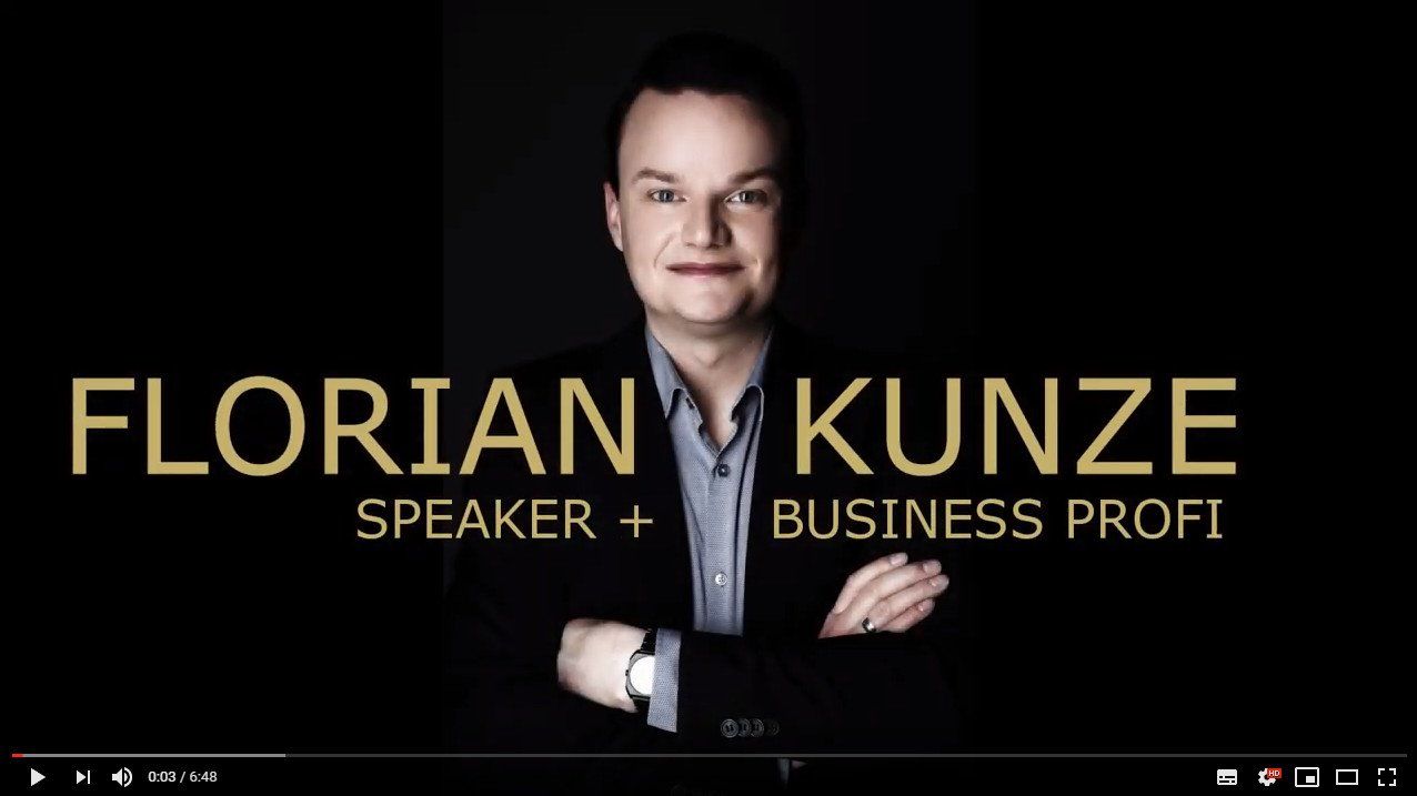 Video: Florian Kunze Speaker + Business Profi Florian_Kunze_Speaker_Business_Profi_Digitalisierung_Vortrag_Motivation_Querdenken_Seminar