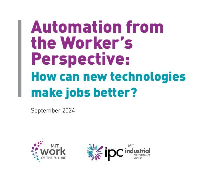 Portada del estudio del MIT titulado “Automation from the Worker’s Perspective: How can new technologies make jobs better?”