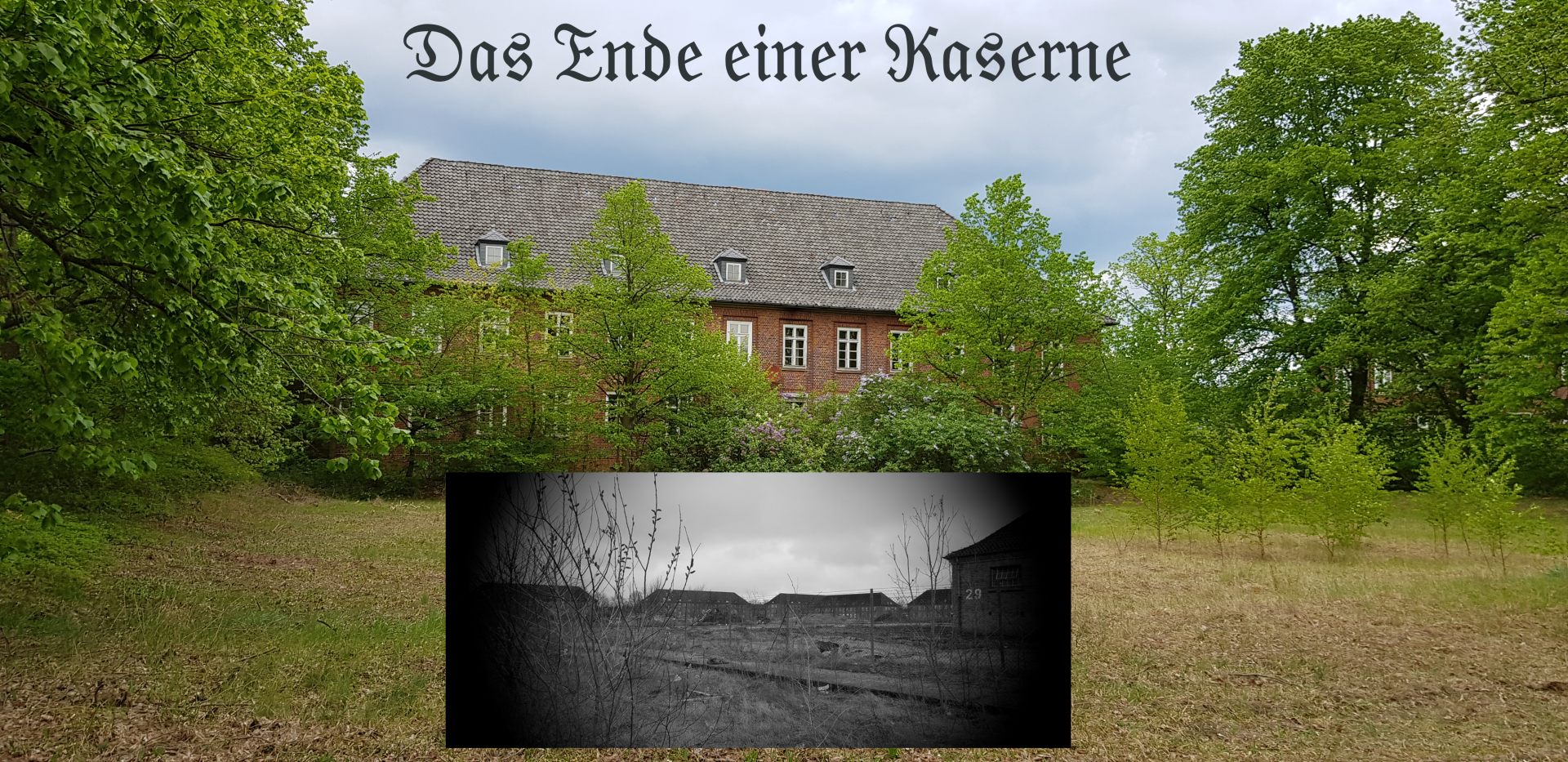 Das Ende der Schlieffenkaserne