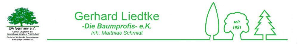 Gerhard Liedtke - Die Baumprofis- e.K. Inh. Matthias Schmidt