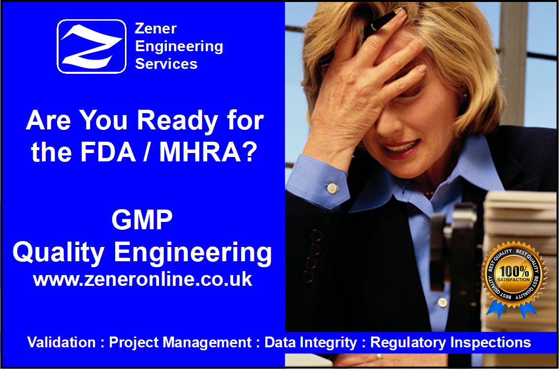 Are You Ready for the FDA / MHRA? Zener Engineering Services Ltd