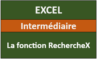 EXCEL - Fonction RechercheX