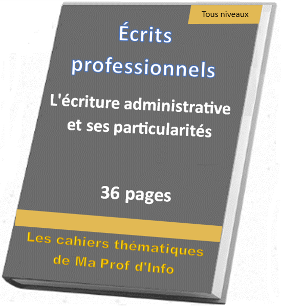 L'écriture administrative et des particularités
