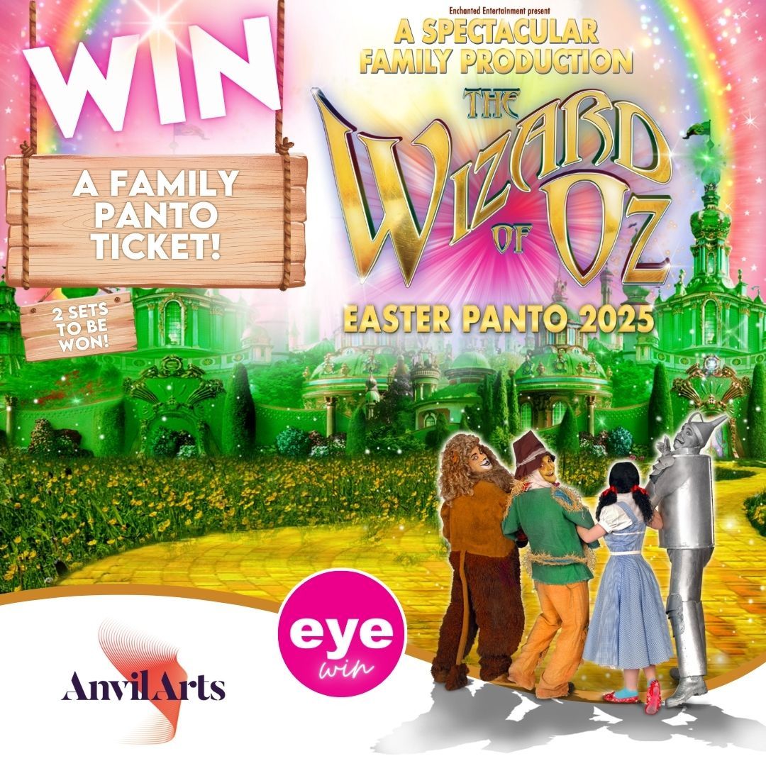 Win A Family Ticket to see Wizard of Oz at The Anvil, Basingstoke
