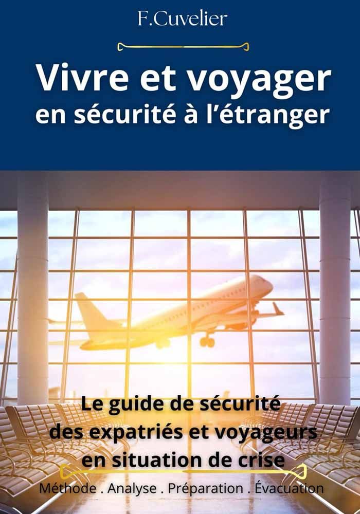guide de sécurité vivre à l'étranger