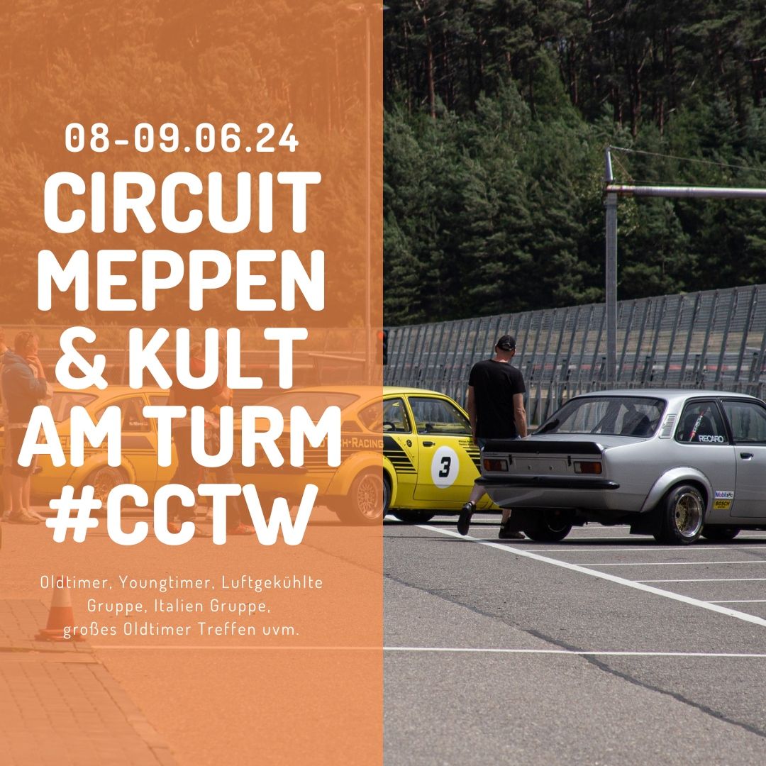CCTW Classic Car Trackday Weekend + Kult am Turm 2024