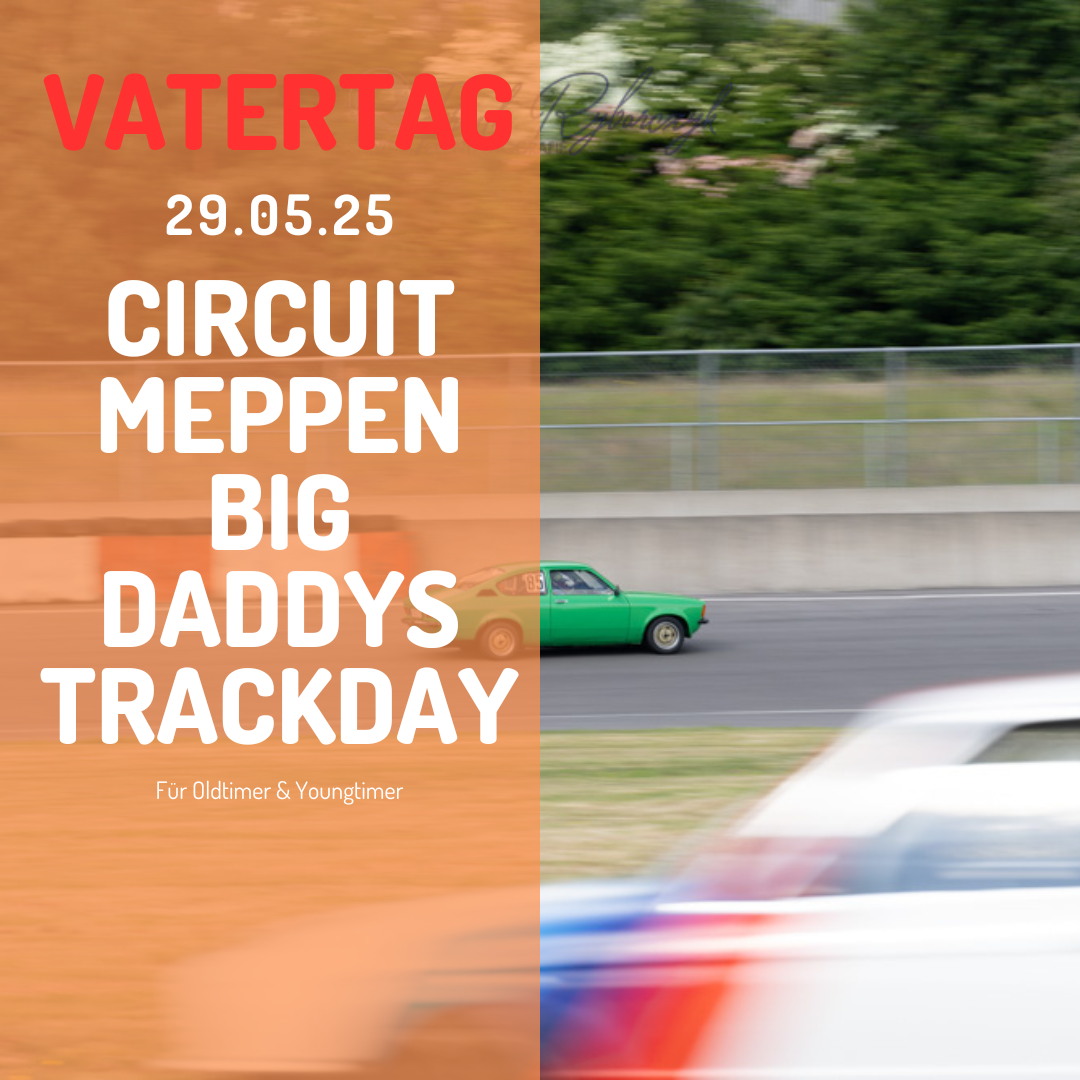 Vatertag Trackday Meppen 2025 Oldtimer