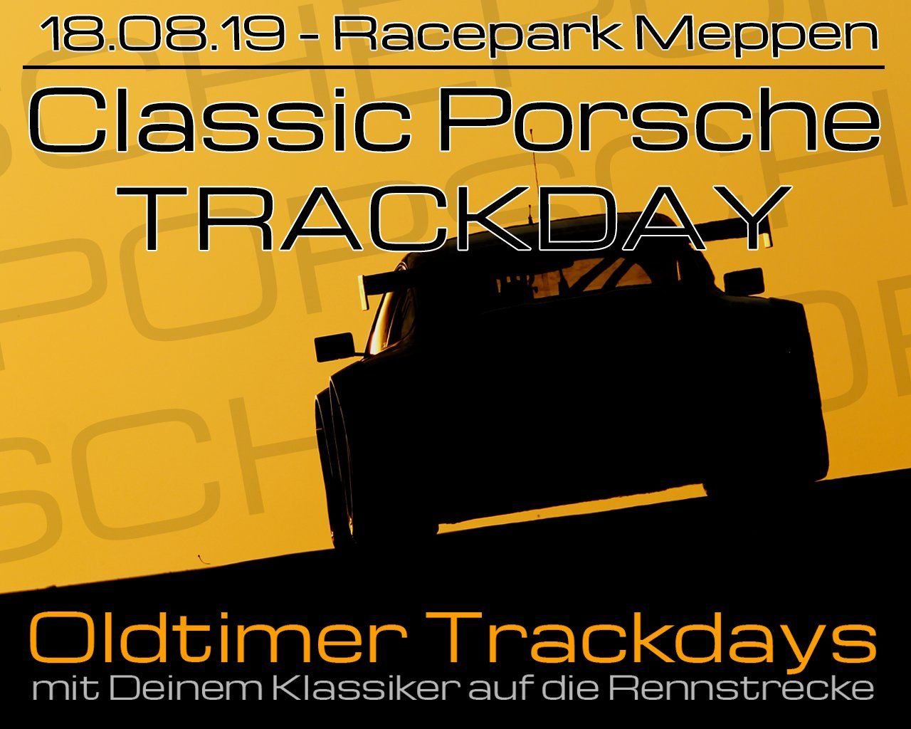 Classic Porsche Trackday 18.08.19 Classic Porsche Trackday Racepark Meppen