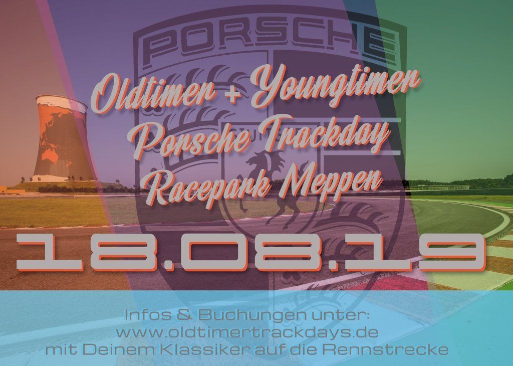 Classic Porsche Trackday 18.08.19 Oldtimer Trackdays Porsche Meppen