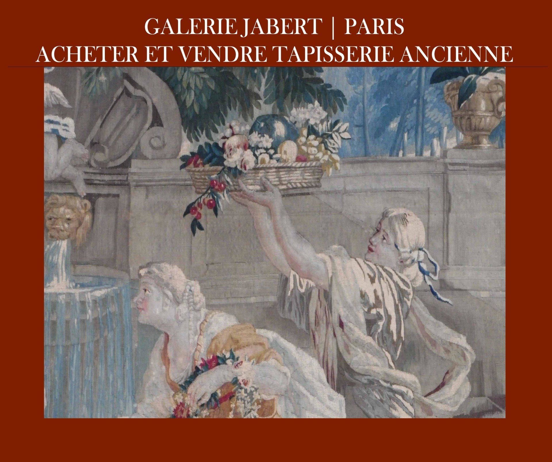 TAPISSERIE ANCIENNE | AUBUSSON BRUXELLES FLANDERS | GALERIE JABERT À PARIS