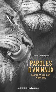 Paroles d'Animaux - Karine Lou Matignon - livre recommandé par Détente Animal