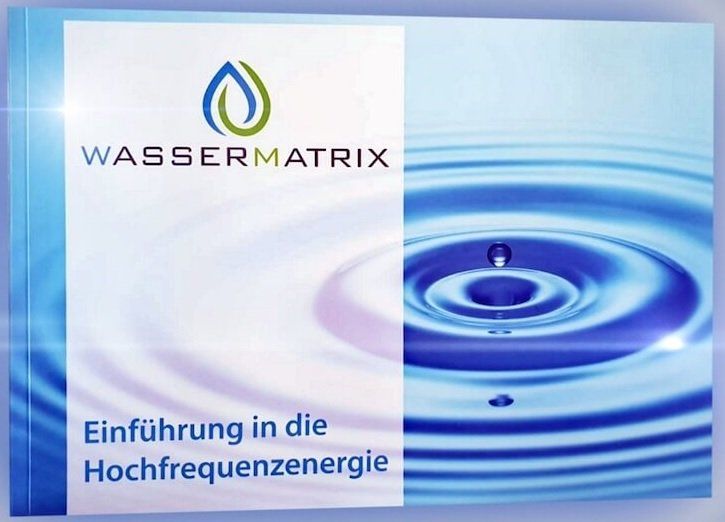 Buch Einführung in die Hochfrequenzenergie über den Celltuner der Fa. Wassermatrix AG / WasserVitalisierer / Wasserstrukturierer / Zar / Zelltuner / Tesla-Oszillator / Wasserenergetisierer
