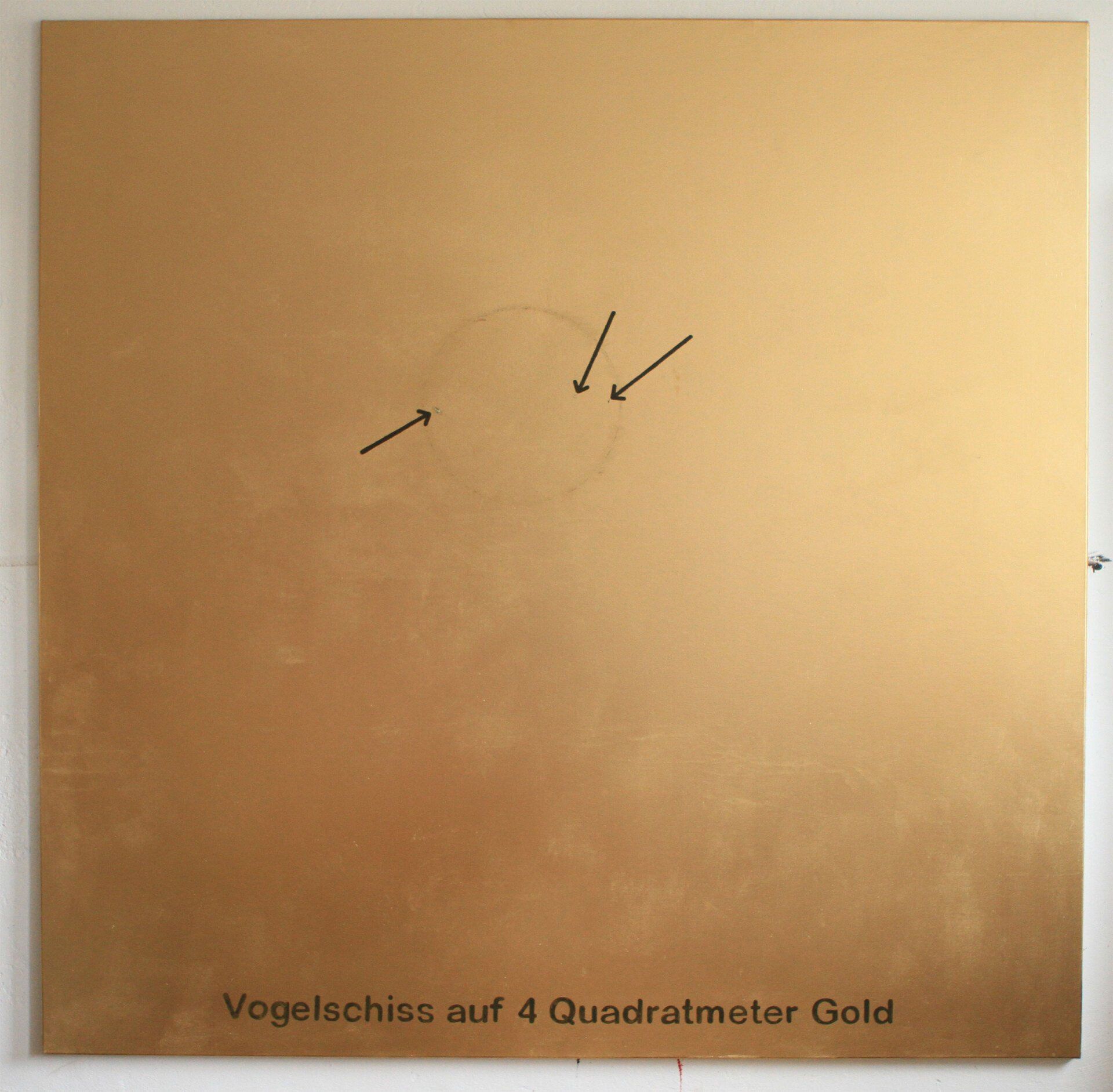 „Birdshit on 2 square meters gold no. 1“ („Vogleschiss auf 2 qm Gold Nr. 1“), Sebastian Bieniek (B1EN1EK), 2013. „Birdshit on 2 square meters gold no. 1“ („Vogleschiss auf 2 qm Gold Nr. 1“), Sebastian Bieniek (B1EN1EK), 2013.