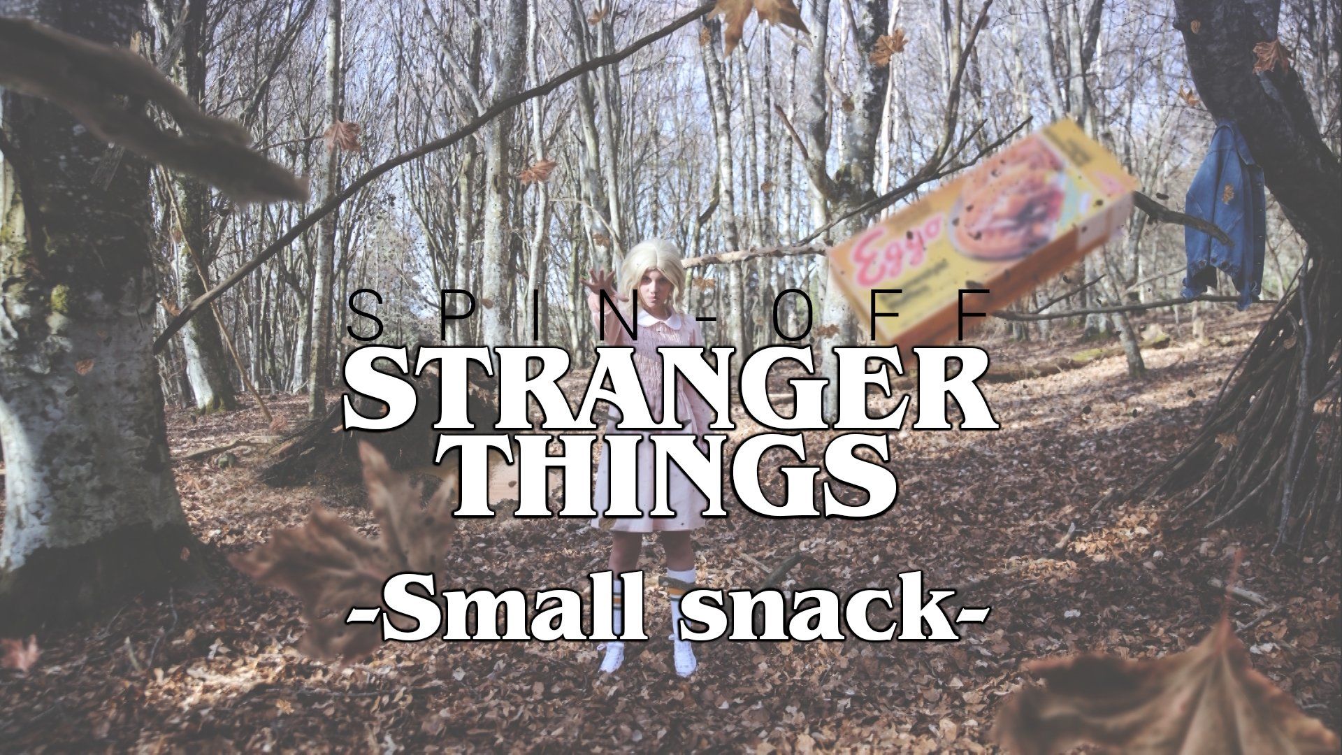 Spin-off , Stranger things | small snack