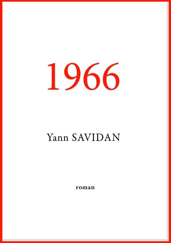 1966 - roman de Yann Savidan