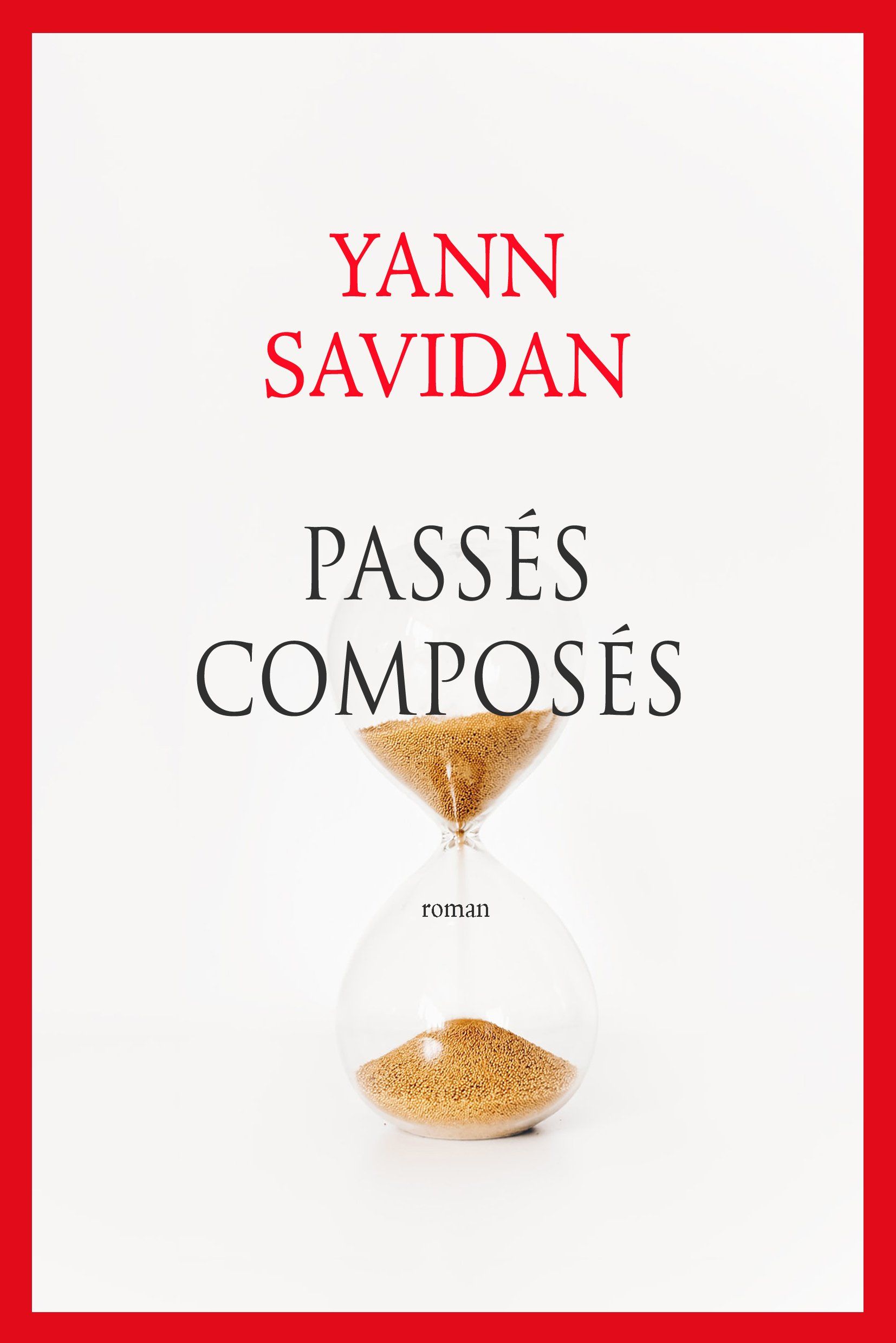 PASSÉS COMPOSES - YANN SAVIDAN