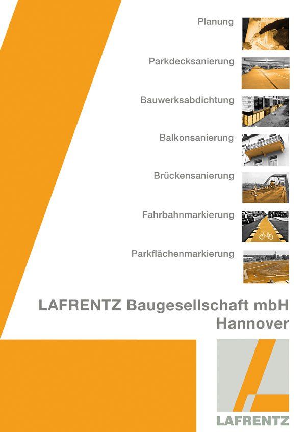 LAFRENTZ-Baugesellschaft-mbh Image Broschüre LAFRENTZ Broschüre. Palung-Parkdecksanierung-Bauwerksabdichtung-Balkonsanierung-Brückensanierung-Fahrbahnmarkierung-Parkflächenmarkierung