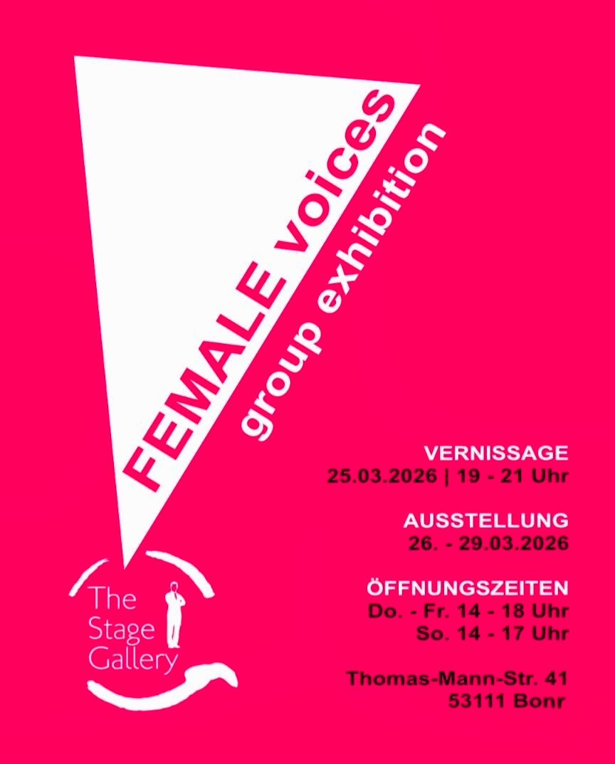 Liebe Kunstfreund*innen,
anlässlich des Weltfrauenmonats laden wir euch herzlich zur Gruppenausstellung „FEMALE voices 2026“ ein.
Kommt vorbei, erlebt Kunst live und feiert mit uns.
? Eintritt frei!
Wir freuen uns auf euch!
Vernissage: Mittwoch, 25. März 2026 | 19 - 21
Ausstellung: 26. - 29.03.2026
Öffnungszeiten: Do. - Fr. 14 - 18 Uhr, So. 14 - 17
Ort: The Stage Gallery, Thomas-Mann-Str. 41, 53111 Bonn