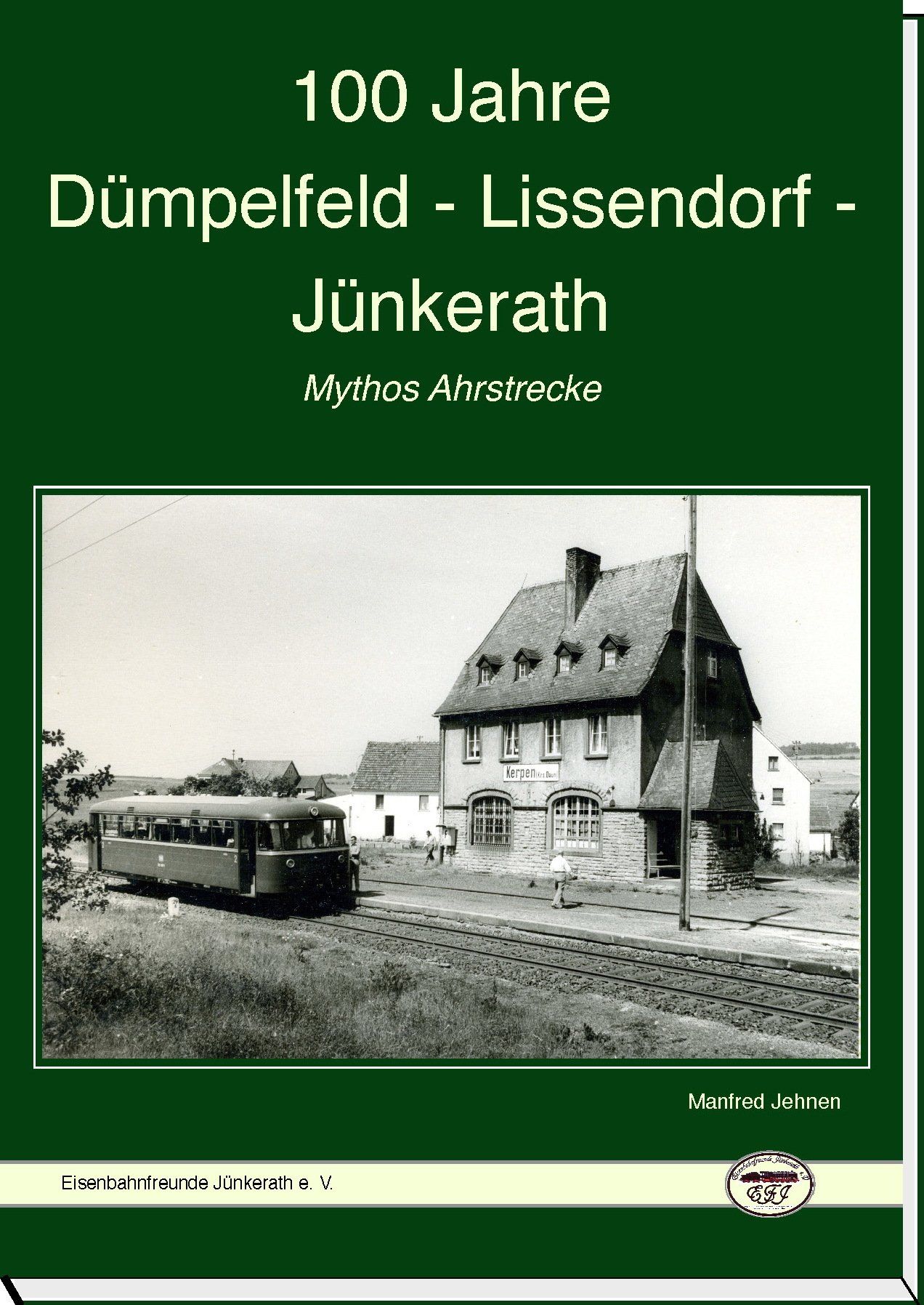 100 Jahre Dümpelfeld - Lissendorf - Jünkerath