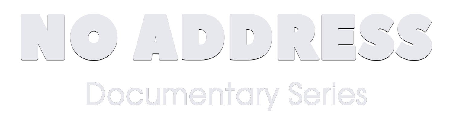 No Address Documentary Series