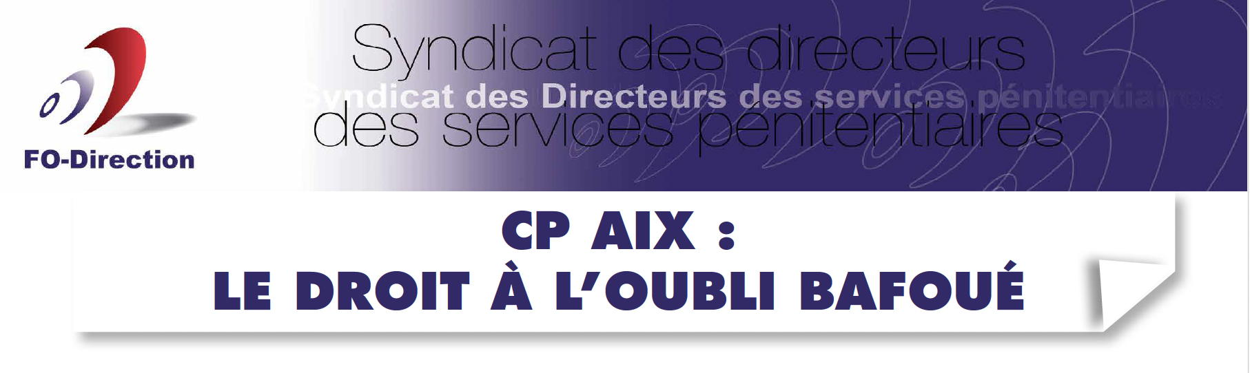 Le droit à l'oubli bafoué Le droit à l'oubli bafoué
