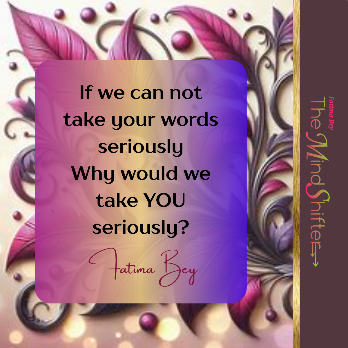 Quote graphic with purple and pink gradient background and decorative floral elements. Text reads: