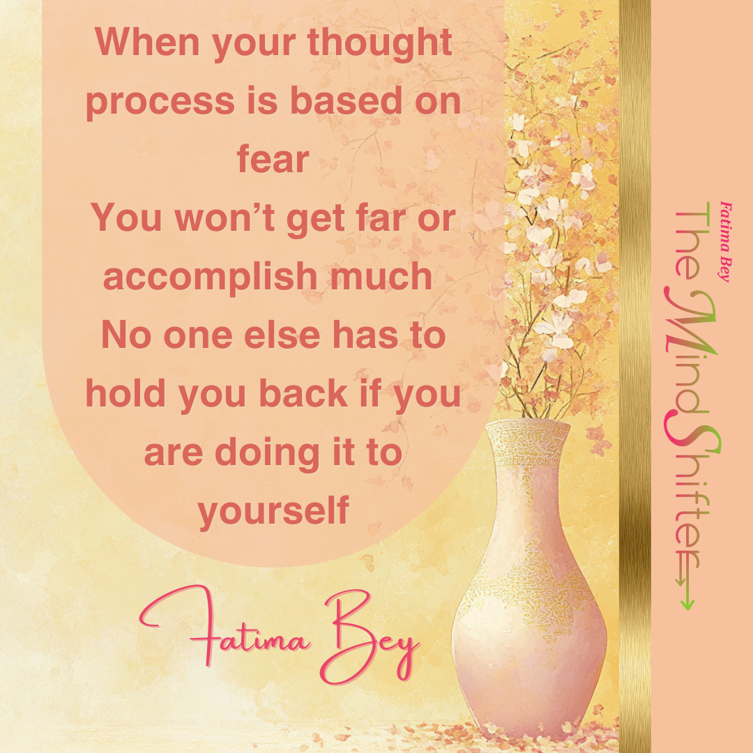 The MindShifter Audio Blog cover with a quote about fear holding you back and signature by Fatima Be