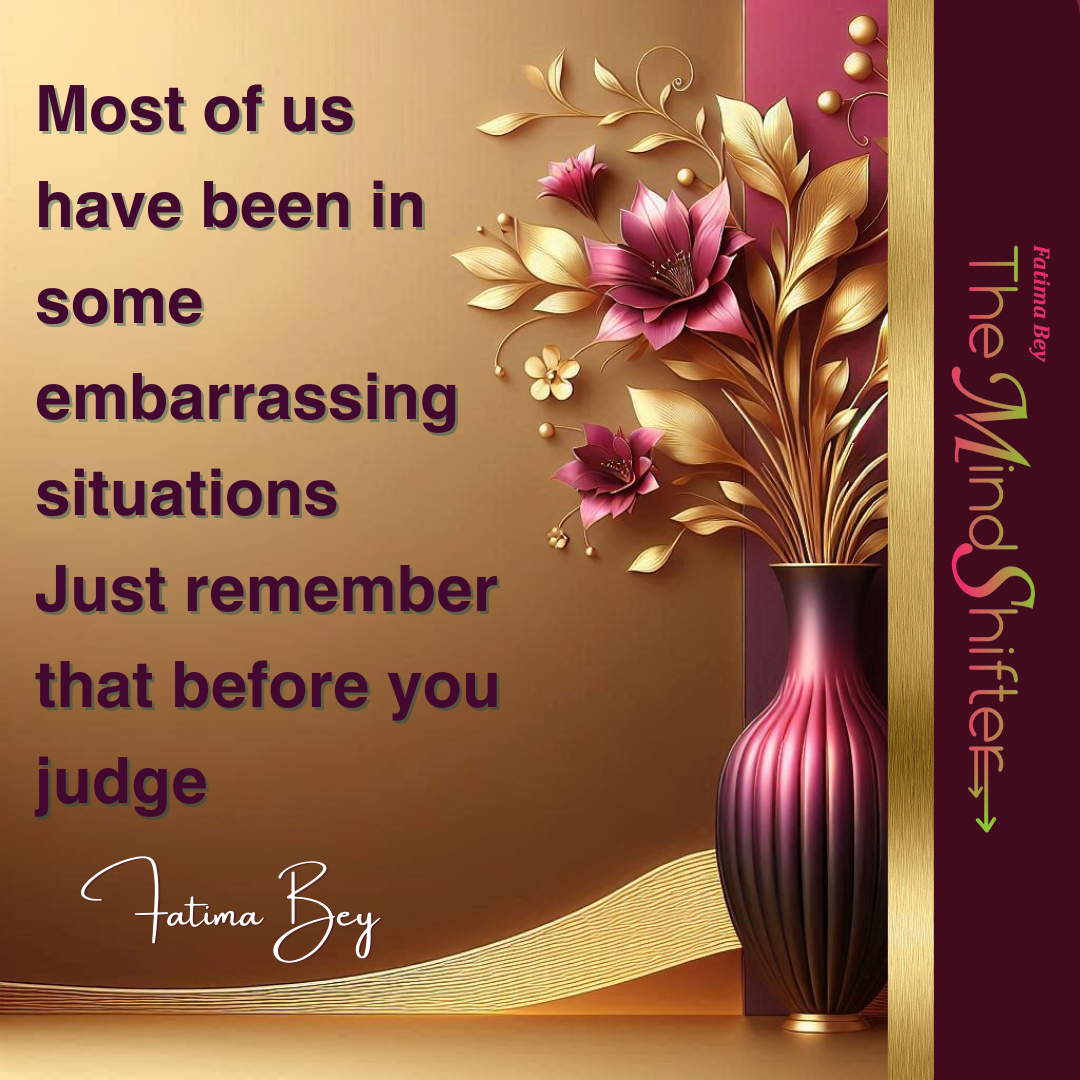 Decorative vase with pink flowers and quote about embarrassing situations by Fatima Bey The MindShifter