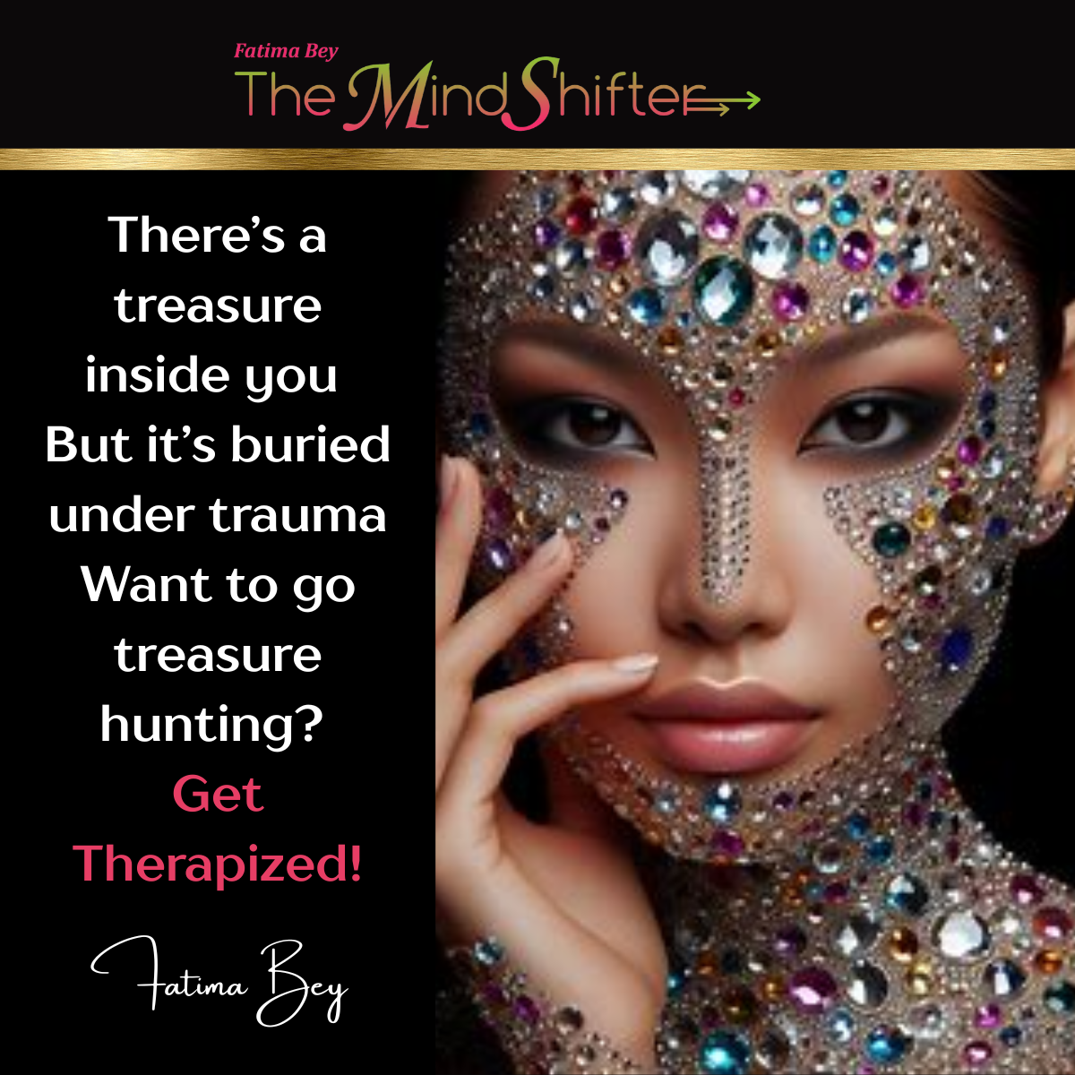 A woman with a jeweled face mask symbolizing hidden inner treasure buried beneath trauma, reflecting