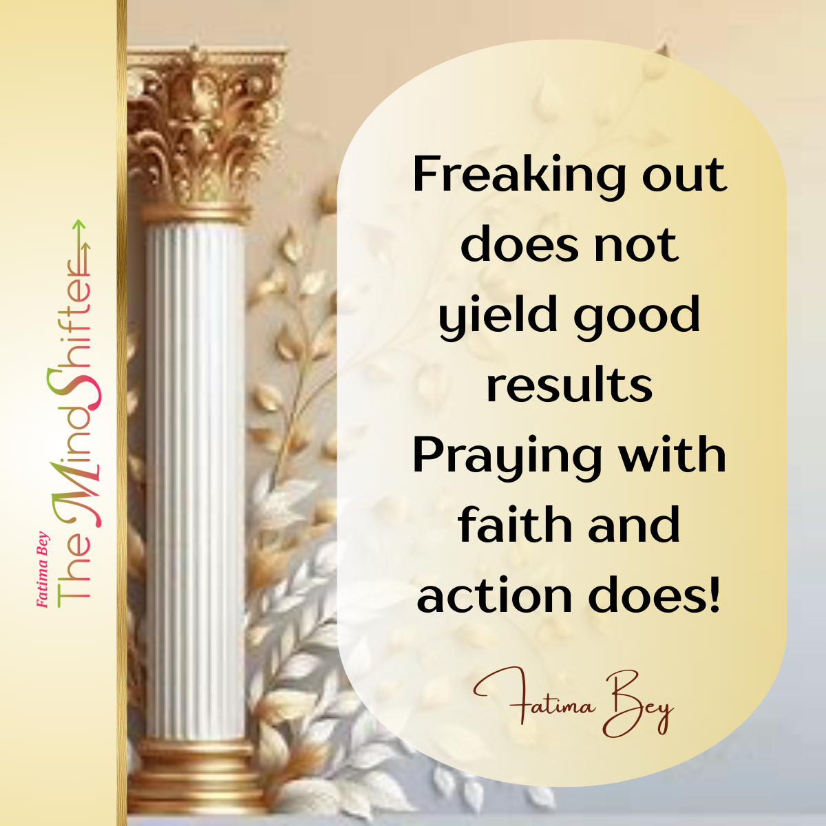 Decorative classical column with ornate Corinthian capital beside inspirational quote about faith and action by Fatima Bey on cream background with olive branches