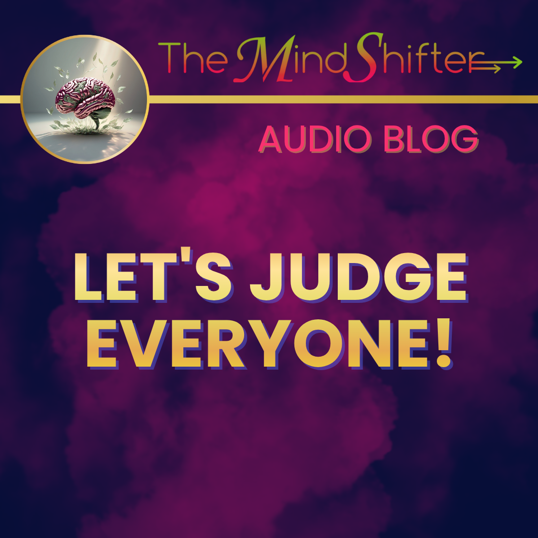 Cover art for Let's Judge Everyone, from The MindShifter Audio Blog, purple background