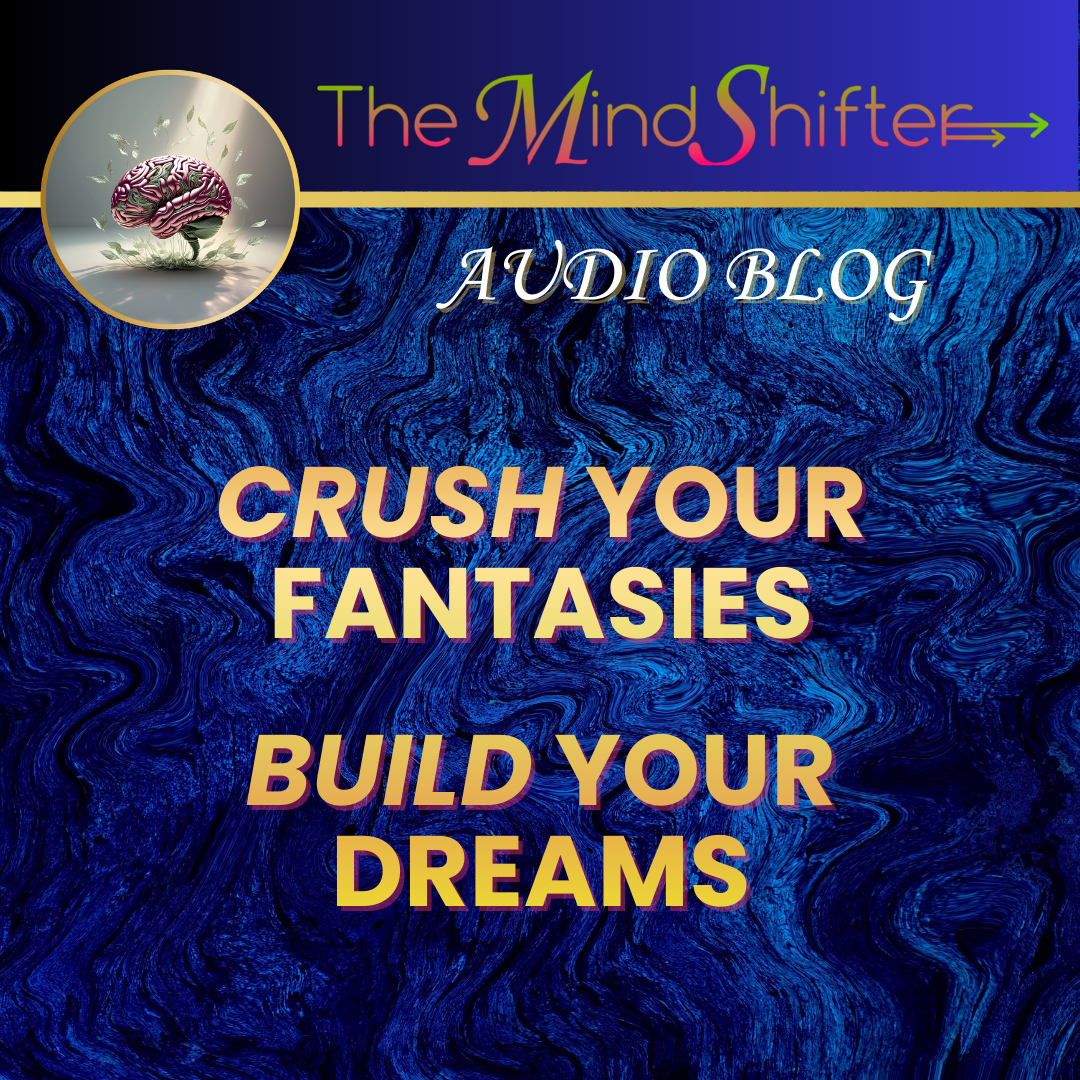 Fatima Bey quote about crushing fantasies and building dreams with blue background