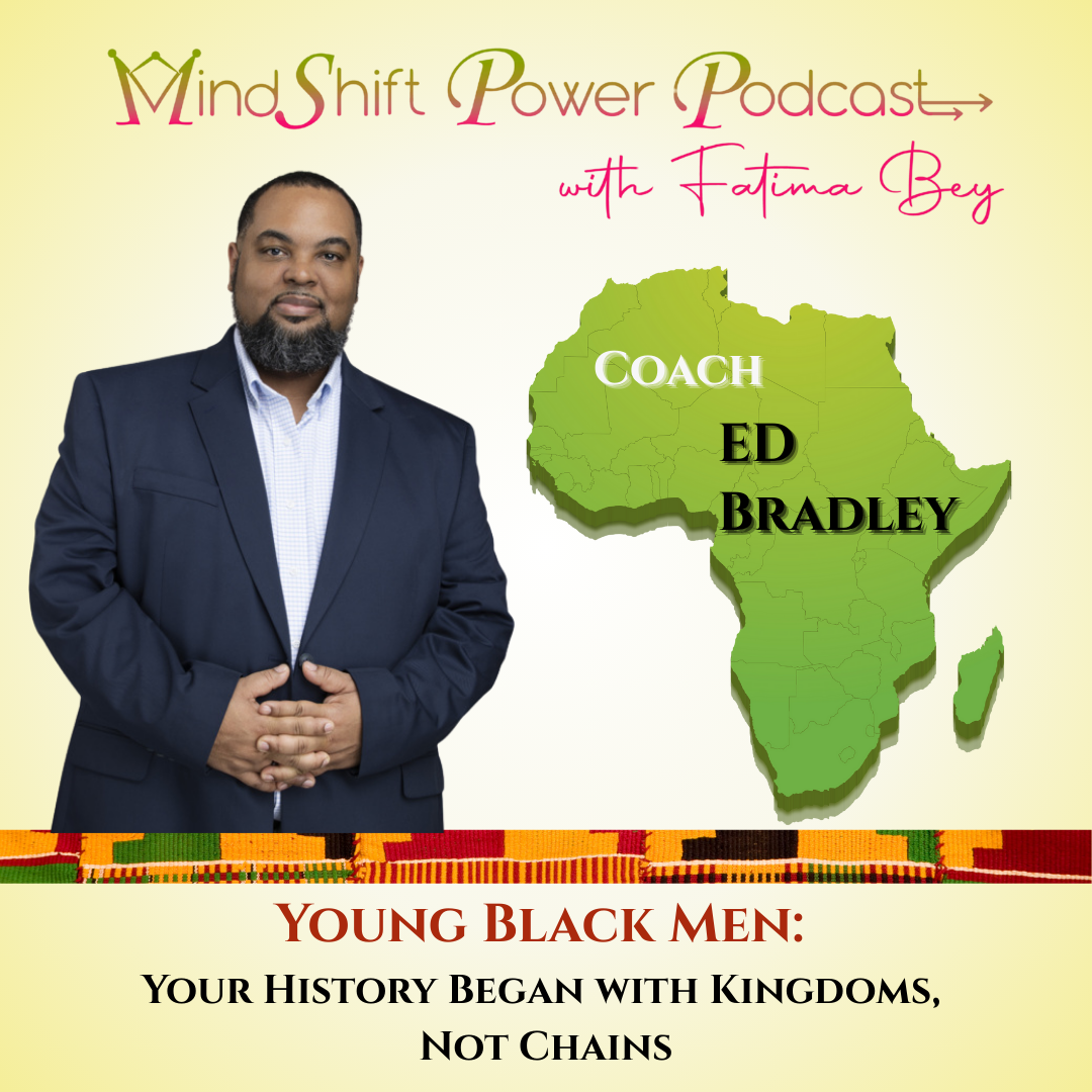 MindShift Power Podcast cover featuring guest Coach Ed Bradley standing in a dark suit next to a green map of the African continent. A colorful patterned banner separates the image from the episode title at the bottom, which reads