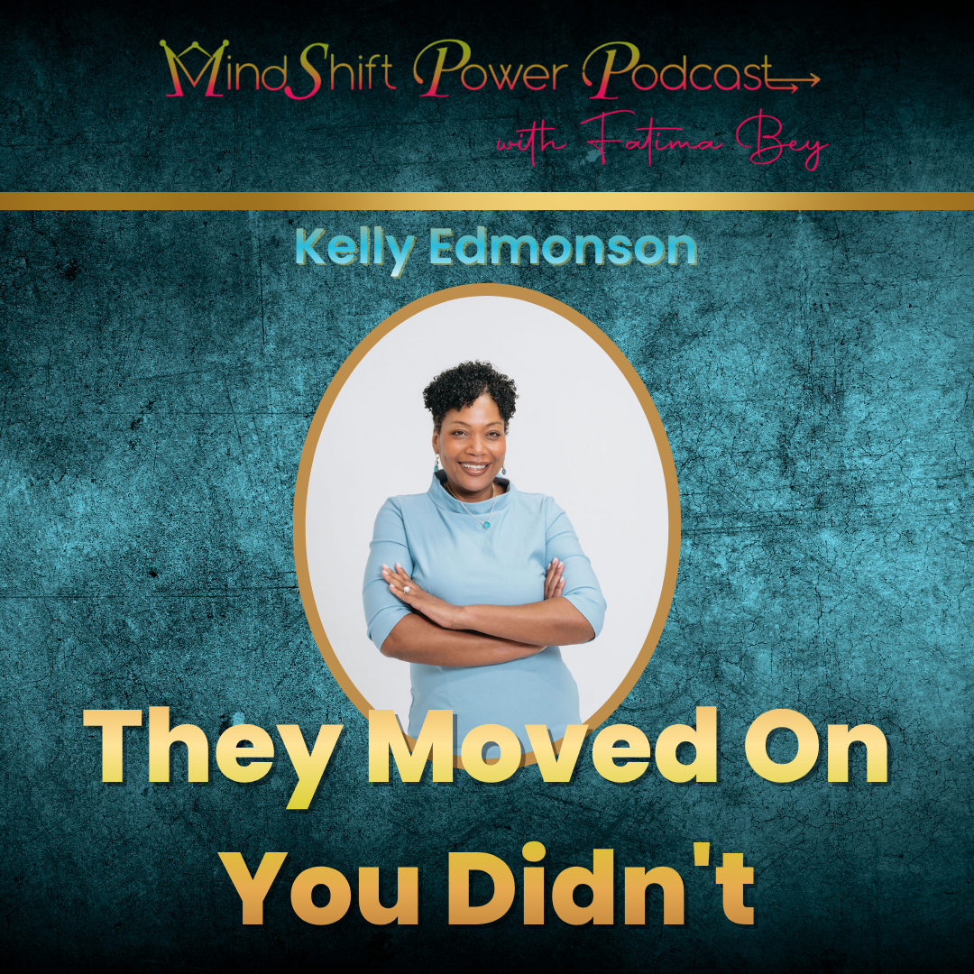 MindShift Power Podcast cover featuring guest Kelly Edmonson smiling with her arms crossed in a light blue top inside a gold oval frame against a textured dark teal background. Episode title reads