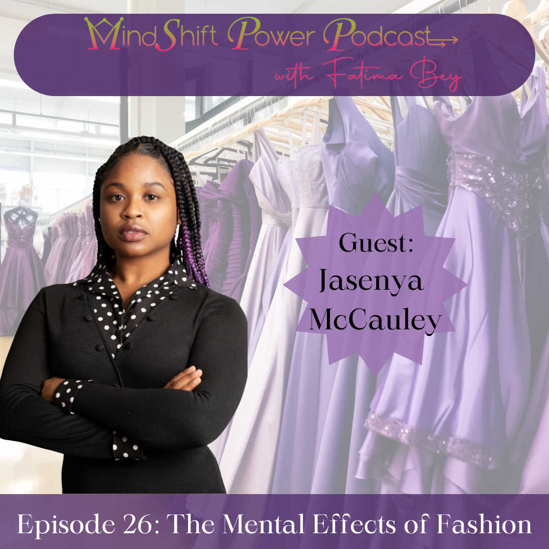 MindShift Power Podcast Episode 26 cover featuring guest Jasenya McCauley standing with her arms crossed in a black top with white polka dots in front of a rack of lavender dresses. Episode title reads