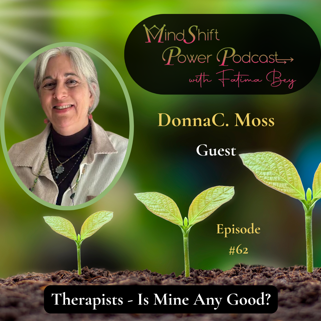MindShift Power Podcast Episode 62 cover featuring guest Donna C. Moss smiling in a circular frame. The image shows three green seedlings growing out of dark soil against a blurred green background. Episode title reads