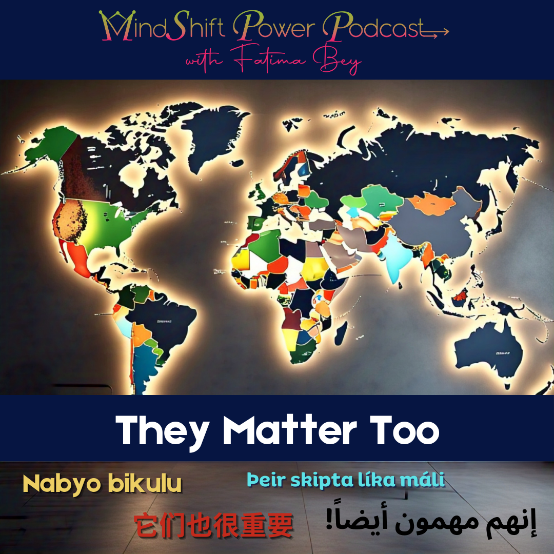 MindShift Power Podcast cover featuring a colorful world map with a glowing golden outline against a dark background. The episode title