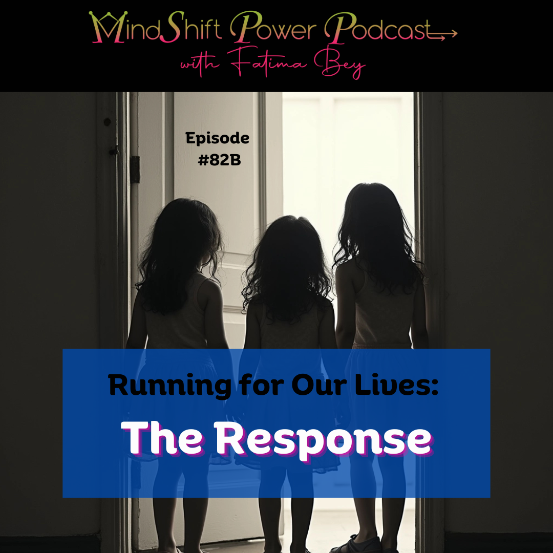 MindShift Power Podcast Episode #82B cover featuring the dark silhouettes of three young girls standing in a doorway looking out toward a bright light. A large blue text box at the bottom reads