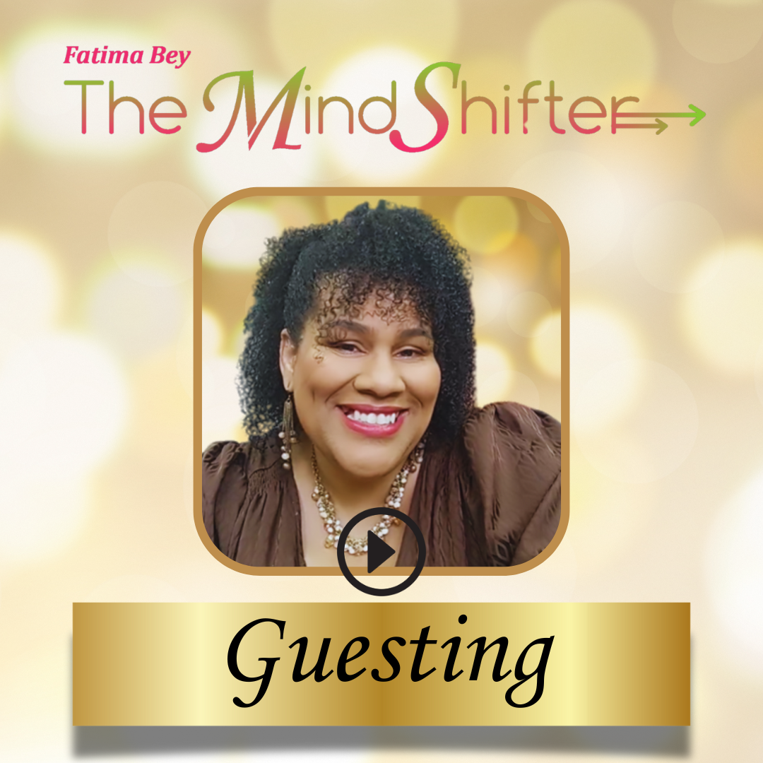 Fatima Bey The MindShifter Guesting podcast cover art, featuring Fatima Bey with a play button overlay.
