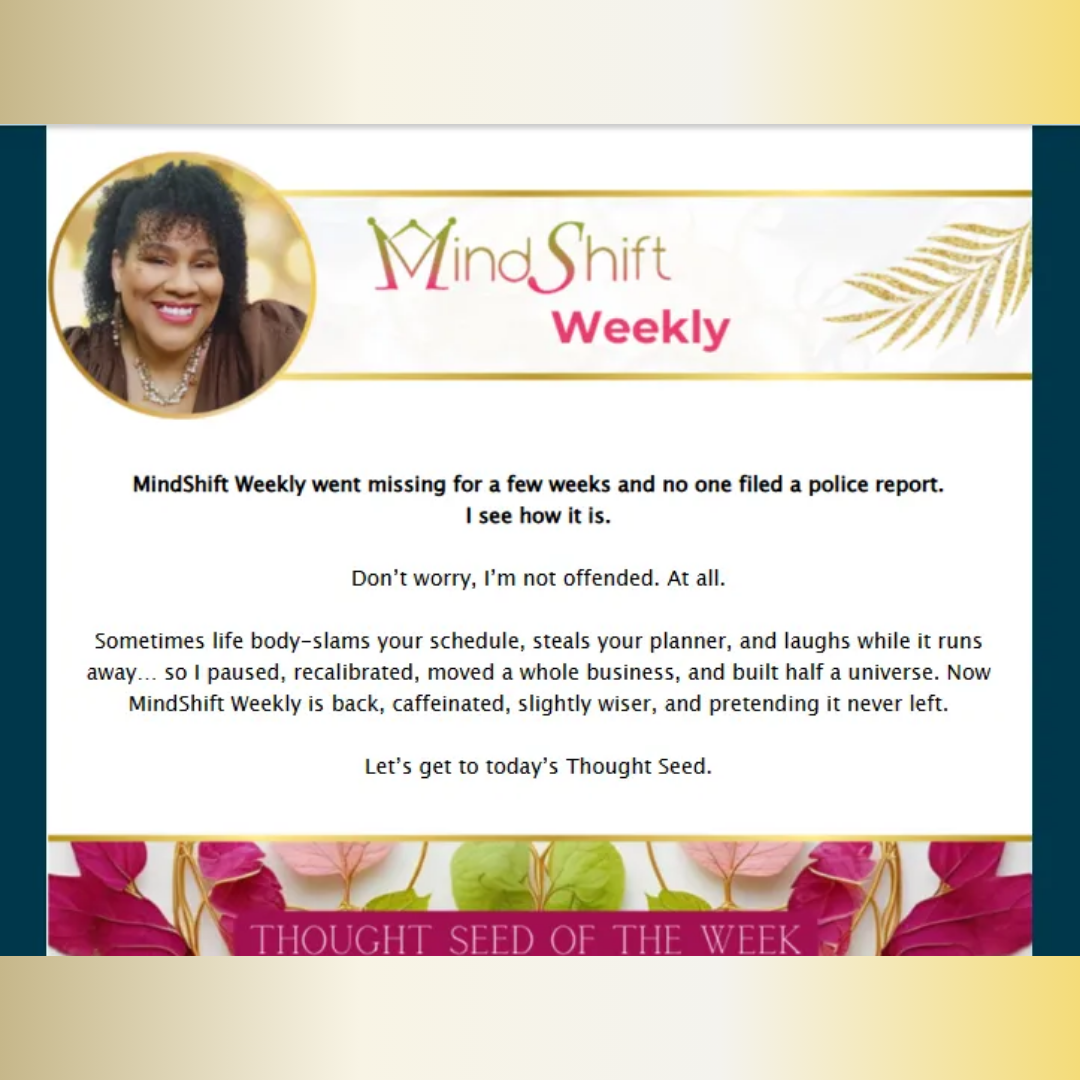 MindShift Weekly by Fatima Bey The MindShifter sharing thought leadership on resilience, adaptability, mindset shifts, rebuilding after disruption, and strategic personal growth for entrepreneurs, executives, and high-performing professionals.