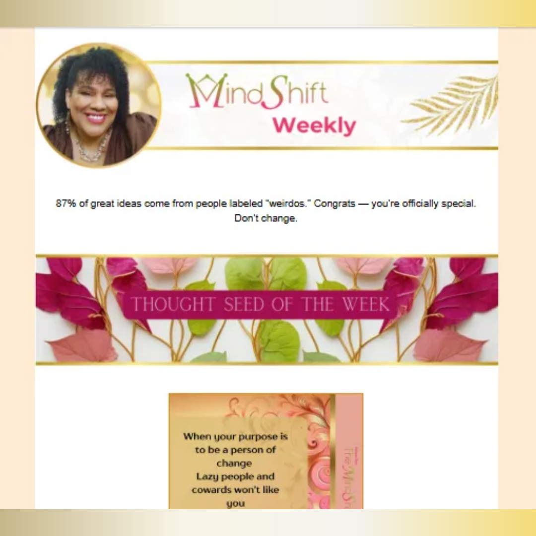 MindShift Weekly by Fatima Bey The MindShifter featuring thought leadership on creativity, originality, unconventional thinking, mindset growth, and personal development for leaders, visionaries, and independent thinkers.